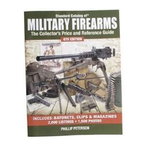   Standard Catalog Of Military Firearms, 6th Edition