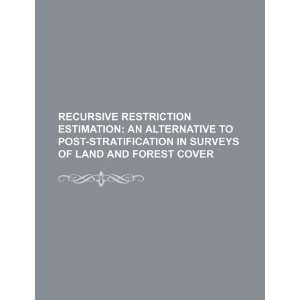  Recursive restriction estimation an alternative to post 