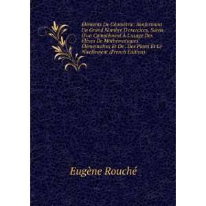   Plans Et Le Nivellement (French Edition) EugÃ¨ne RouchÃ© Books