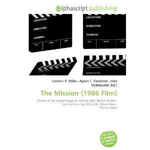  The Mission (1986 Film) (9786132875174) Books