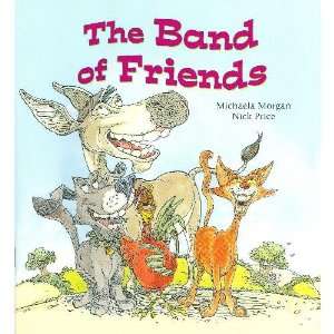  Band of Friends (PB) (9781596467354) Michaela Morgan 