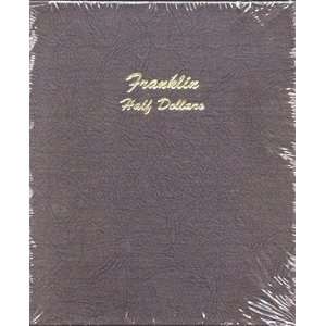  Dansco 7165 Franklin Half Dollars (Hardcover) Everything 