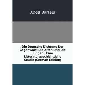   Litteraturgeschichtliche Studie (German Edition) Adolf Bartels Books