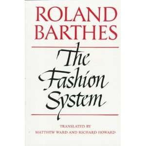  The Fashion System [Paperback] Roland Barthes Books