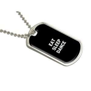  Eat Sleep Dance   Military Dog Tag Luggage Keychain 
