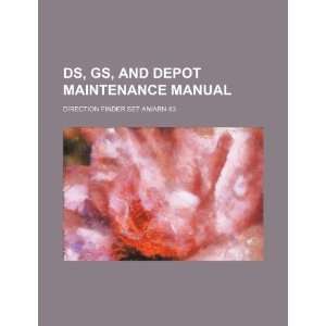 DS, GS, and depot maintenance manual direction finder set 