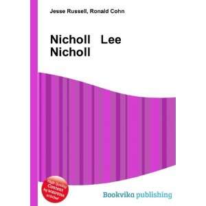  Nicholl Lee Nicholl Ronald Cohn Jesse Russell Books