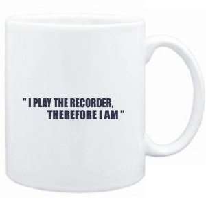  Mug White i play the guitar Recorder, therefore I am 
