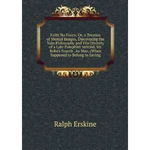   . As Man, (When Supposed to Belong to Saving Ralph Erskine Books