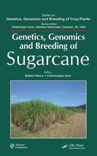  Genetics, Genomics and Breeding of Sugarcane by 