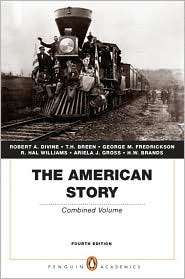 The American Story Combined Volume (Penguin Academics Series 