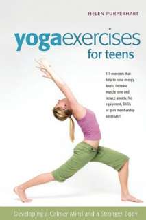   Breathe Yoga for Teens by Mary Kaye Chryssicas, DK 