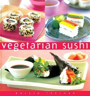 vegetarian sushi brigid treloar hardcover $ 13 12 buy now