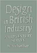 Design in British Industry A Mid Century Survey
