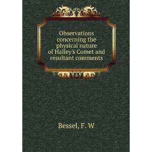   nature of Halleys Comet and resultant comments F. W Bessel Books