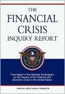 The Financial Crisis Inquiry Report Final Report of the National 