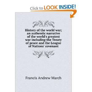  authentic narrative of the worlds greatest war including the Treaty 