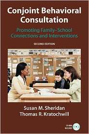 Conjoint Behavioral Consultation Promoting Family School Connections 