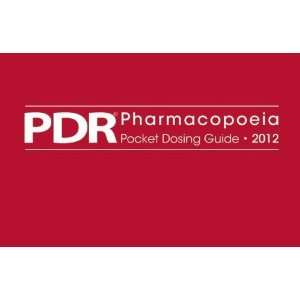   Pharmacopoeia Pocket Dosing Guide 2012 [Paperback] PDR Staff Books