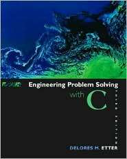 Engineering Problem Solving with C, (013142971X), Delores M. Etter 