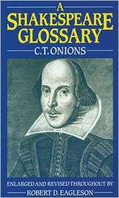 Shakespeare Glossary, (0198125216), C. T. Onions, Textbooks   Barnes 