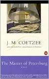 The Master of Petersburg A J. M. Coetzee