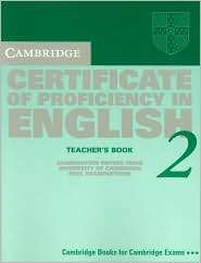 Cambridge Certificate of Proficiency in English 2 Teachers Book 