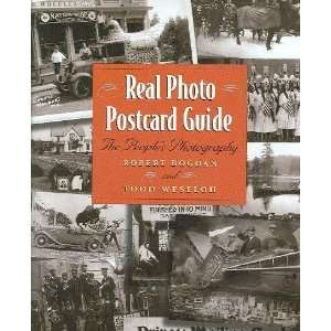    Real Photo Postcard Guide Robert/ Weseloh, Todd Bogdan Books