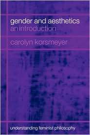 Gender And Aesthetics, (0415266599), Carolyn Korsmeyer, Textbooks 
