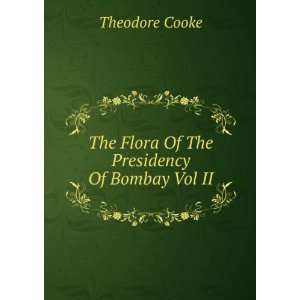    The Flora Of The Presidency Of Bombay Vol II Theodore Cooke Books