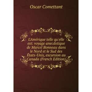    Unis, excursion au Canada (French Edition) Oscar Comettant Books