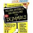 Scuba Diving & Snorkeling for Dummies by John Newman and Michael 