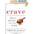 Crave Why You Binge Eat and How to Stop by Cynthia M. Bulik and 