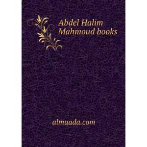 Abdel Halim Mahmoud books almuada Books