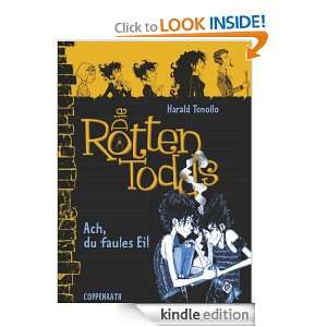 Die Rottentodds (Bd.3)   Ach, du faules Ei (German Edition) Harald 