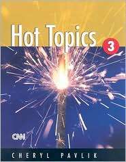 Hot Topics 3, (1413007104), Cheryl Pavlik, Textbooks   