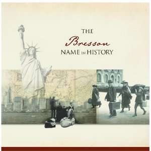  The Bresson Name in History Ancestry Books