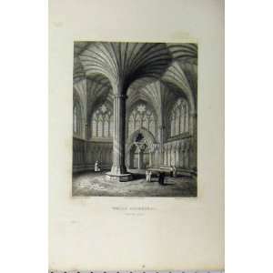   C1850 Wells Cathedral Chapter House Winkles Old Print