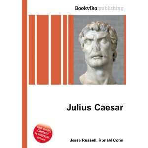  Julius Caesar Ronald Cohn Jesse Russell Books