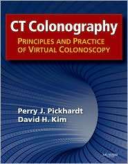 CT Colonography Principles and Practice of Virtual Colonoscopy 