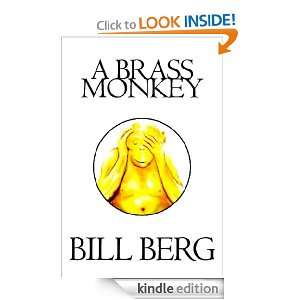 Brass Monkey Bill Berg  Kindle Store