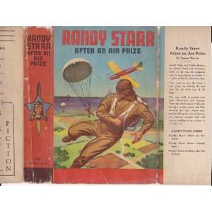 Randy Starr After An Air Prize by Eugene Martin Dust Jacket Only 