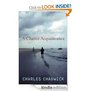 Chance Acquaintance Charles Chadwick  Kindle Store