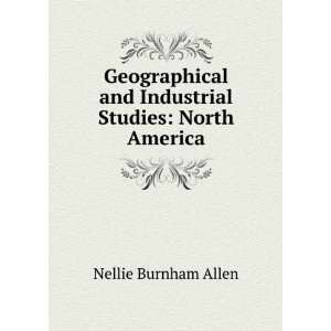   and Industrial Studies North America Nellie Burnham Allen Books