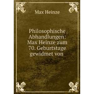    Max Heinze zum 70. Geburtstage gewidmet von . Max Heinze Books
