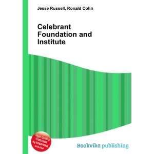  Celebrant Foundation and Institute Ronald Cohn Jesse 