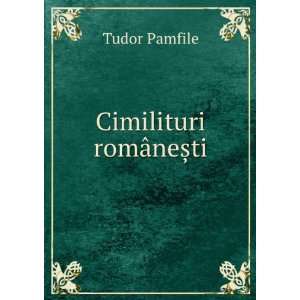  Cimilituri romÃ¢neÈTMti Tudor Pamfile Books