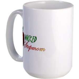 Wicked Stepmom Humor Large Mug by   Kitchen 