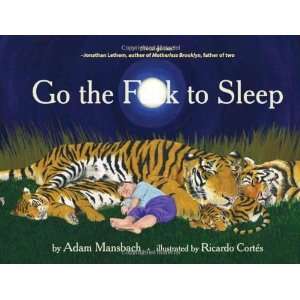  Go the F**k to Sleep [Hardcover] Adam Mansbach Books