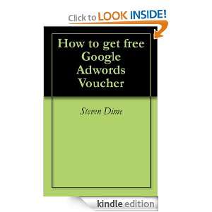 How to get free Google Adwords Voucher Steven Dime  